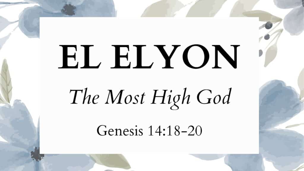 Hebrew Name of God El Elyon