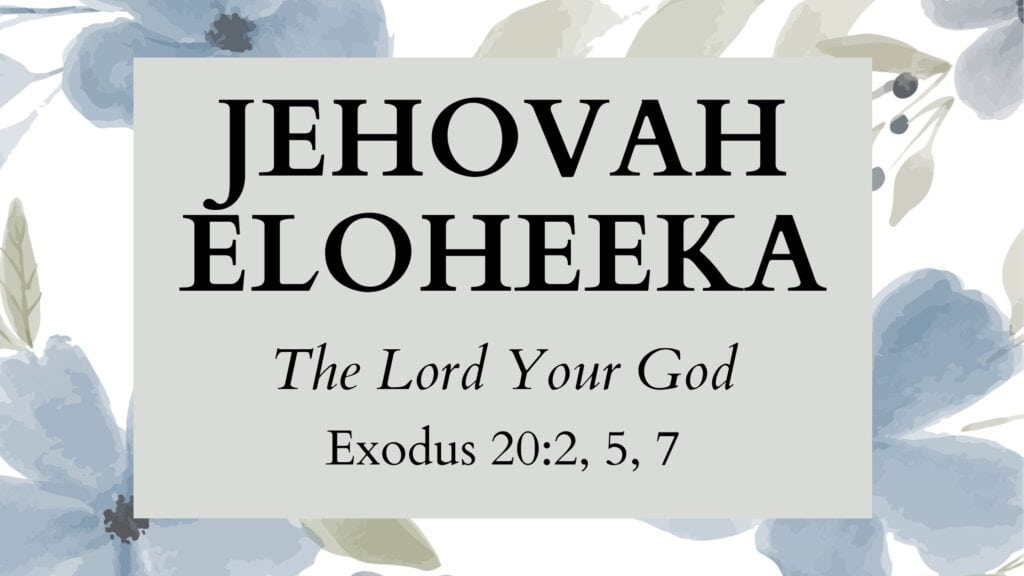 Hebrew Name of God Jehovah Eloheeka