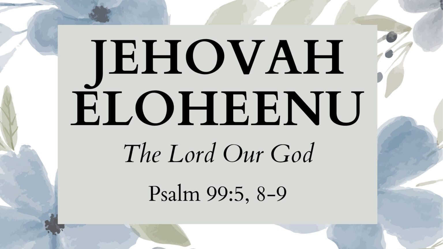 25 Powerful Names of God (with Free Printable)